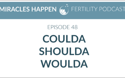 MHFP 048:  Coulda, Shoulda, Woulda