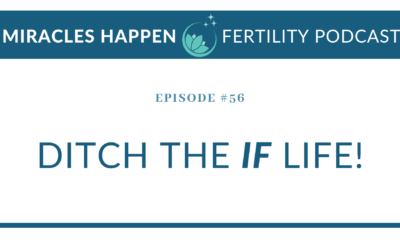 MHFP 056: Ditch the IF Life!