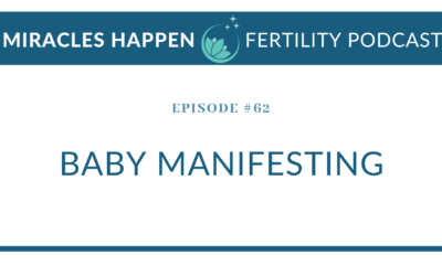 MHFP 062: Baby Manifesting