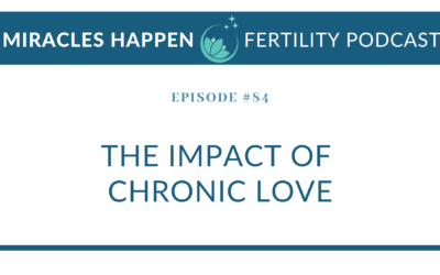 MHFP 084: The Impact of Chronic Love